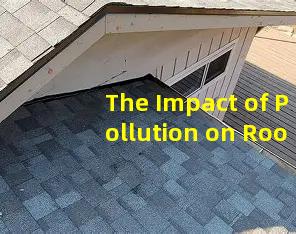 The Impact of Pollution on Roofing Longevity in Urban Areas